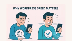 Why Does Speed Up WordPress Matter So Much?