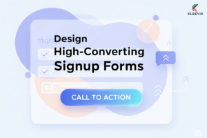 "Abstract illustration with the text 'Design High-Converting Signup Forms'. It showcases stylized form fields, a clear call-to-action button, and conversion cues like checkmarks, presented in a modern, learner-friendly style."